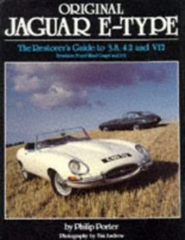 Image of Original Jaguar E-Type by Philip Porter and Tim Andrew and Mark Hughes Book