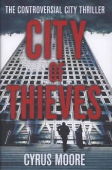 Image of City of Thieves by Cyrus Moore Hardback
