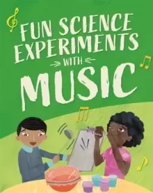 Image of Fun Science: Experiments with Music