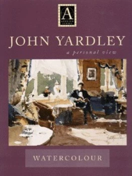 Image of Watercolour by John Yardley Hardback