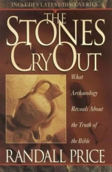 Image of The Stones Cry Out by Randall Price Paperback
