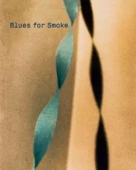 Image of Blues for smoke by Bennett Simpson