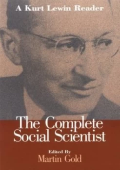 Image of The Complete Social Scientist by Kurt Lewin and Martin Gold Book