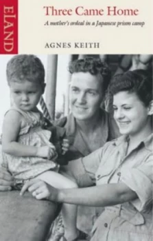 Image of Three Came Home by Agnes Keith Paperback
