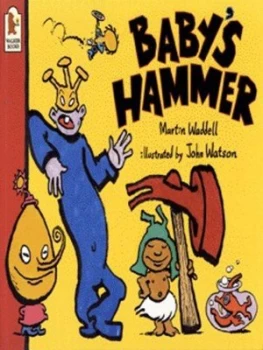 Image of Babys Hammer by Martin Waddell and John Watson Paperback