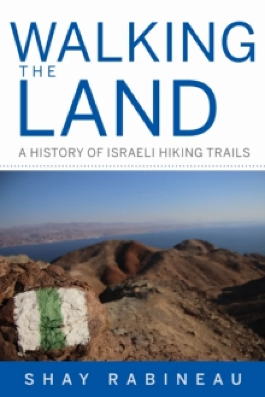 Image of Walking the Land. Hardback. By Shay Rabineau Books