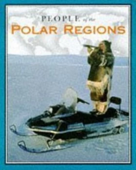 Image of People of the Polar Regions by Jen Green Hardback