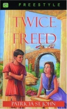 Image of Twice Freed by Patricia Mary St John Book