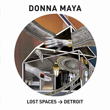 Image of Donna Maya - Lost Spaces > Detroit Vinyl