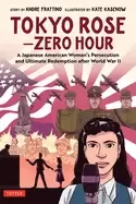 Image of tokyo rose zero hour a japanese american womans persecution and ultimate re