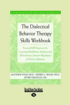 Image of The Dialectical Behavior Therapy Skills Workbook by Matthew McKay