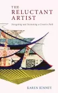 Image of reluctant artist navigating and sustaining a creative path