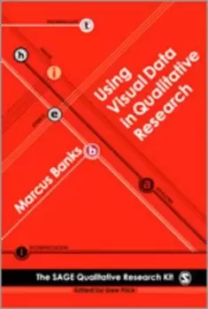 Image of Using Visual Data in Qualitative Research by Marcus Banks
