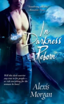 Image of In Darkness Reborn by Alexis Morgan Paperback