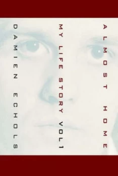 Image of Almost Home by Damien Echols Paperback