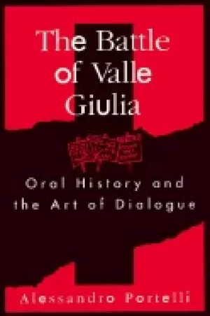 Image of battle of valle giulia oral history and the art of dialogue
