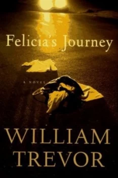 Image of Felicias Journey by William Trevor Book
