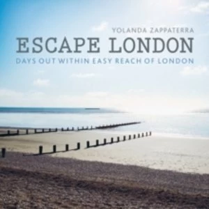 Image of Escape London : Days out within Easy Reach of London