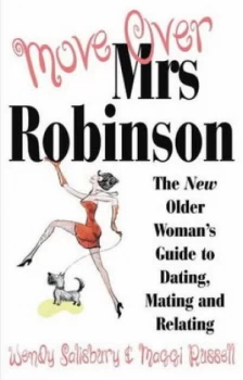 Image of Move Over Mrs Robinson by Wendy Salisbury and Maggi Russell Book