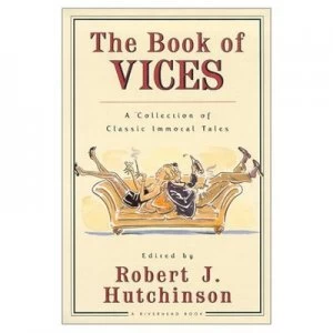Image of The Book of Vices by Robert J Hutchinson Book