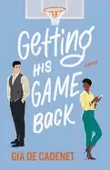 Image of getting his game back a novel