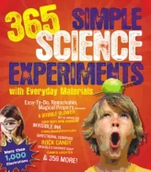 Image of 365 simple science experiments with everyday materials