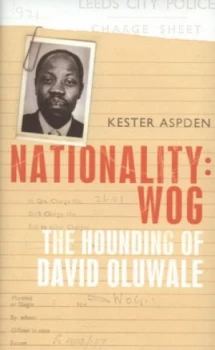 Image of Nationality - Wog by Kester Aspden Hardback