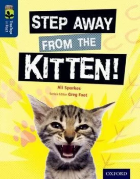 Image of Oxford Reading Tree Treetops Infact Level 14 Step Away from the Kitten by Ali Sparkes Paperback