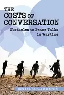 Image of costs of conversation obstacles to peace talks in wartime