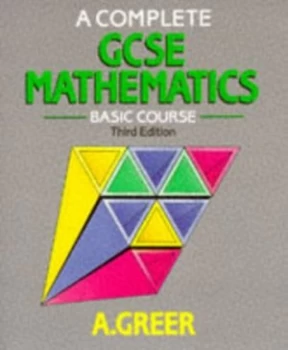 Image of A Complete Gcse Mathematics Basic Course by Alex Greer Paperback