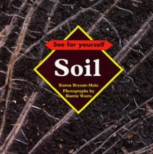 Image of Soil by Karen Bryant-Mole and Barrie Watts Hardback