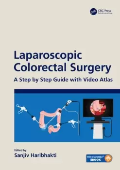 Image of Laparoscopic Colorectal SurgeryA Step by Step Guide with Video Atlas