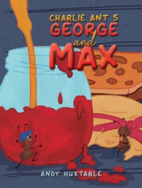 Image of Charlie Ant 5: George and Max Paperback / softback