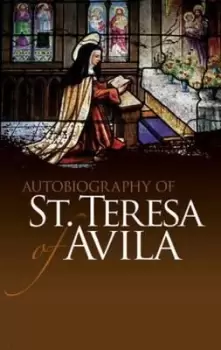 Image of Autobiography of St. Teresa of Avila by Teresa Of Avila