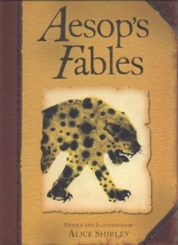 Image of Aesops Fables by Alice Shirley Hardback