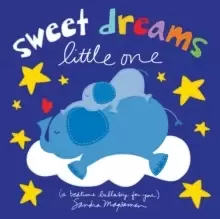 Image of Sweet Dreams Little One : A Bedtime Lullaby for You