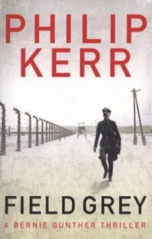 Image of Field Grey by Philip Kerr Paperback
