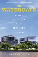 Image of watergate inside americas most infamous address