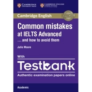 Image of Common Mistakes at IELTS Advanced Paperback with IELTS Academic Testbank : And How to Avoid Them
