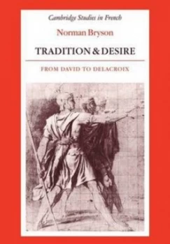 Image of Tradition and Desire by Norman Bryson Paperback