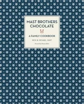 Image of Mast Brothers Chocolate - Rick Mast - Hardback - Used