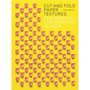 Image of Cut and Fold Paper Textures : Techniques for Surface Design