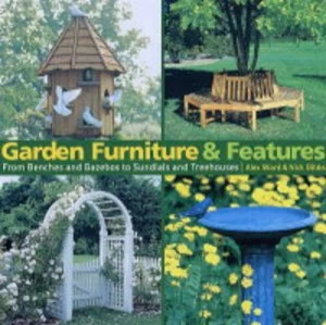 Image of Garden Furniture and Features by Alex Ward and Nick Gibbs Book