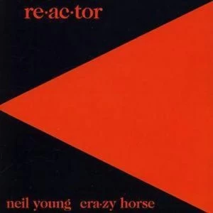 Image of Re-ac-tor by Neil Young CD Album
