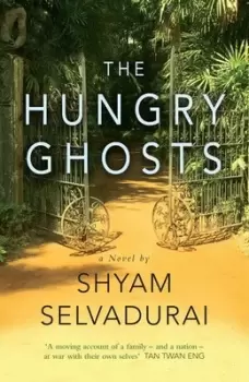 Image of The hungry ghosts by Shyam Selvadurai