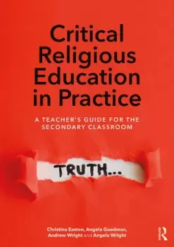 Image of Critical Religious Education in PracticeA Teacher's Guide for the Secondary Classroom