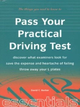 Image of The Things You Need to Know to Pass Your Practical Driving Test by David C Barker Paperback