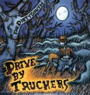 Image of The Dirty South by Drive-By Truckers CD Album