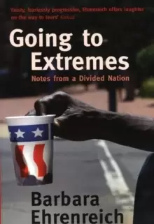 Image of Going To Extremes : Notes from a Divided Nation