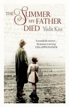 Image of The Summer My Father Died by Yudit Kiss Paperback